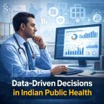 Data Driven Decisions Still Limited Among Sub District Public Health Administrators in India: A Cross Sectional Study Highlights Critical Gaps