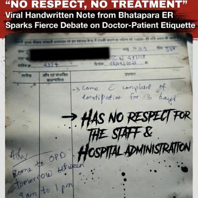 “No Respect, No Treatment”: Viral Handwritten Note from Bhatapara ER Sparks Fierce Debate on Doctor-Patient Etiquette